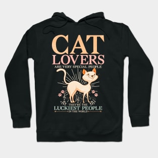 CAT LOVERS ARE THE LUCKIEST PEOPLE IN THE WORLD Hoodie